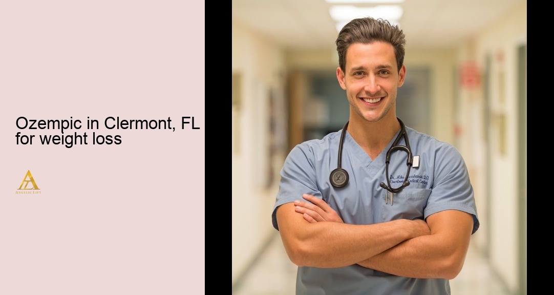 Ozempic in Clermont, FL for weight loss